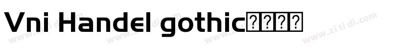 Vni Handel gothic字体转换